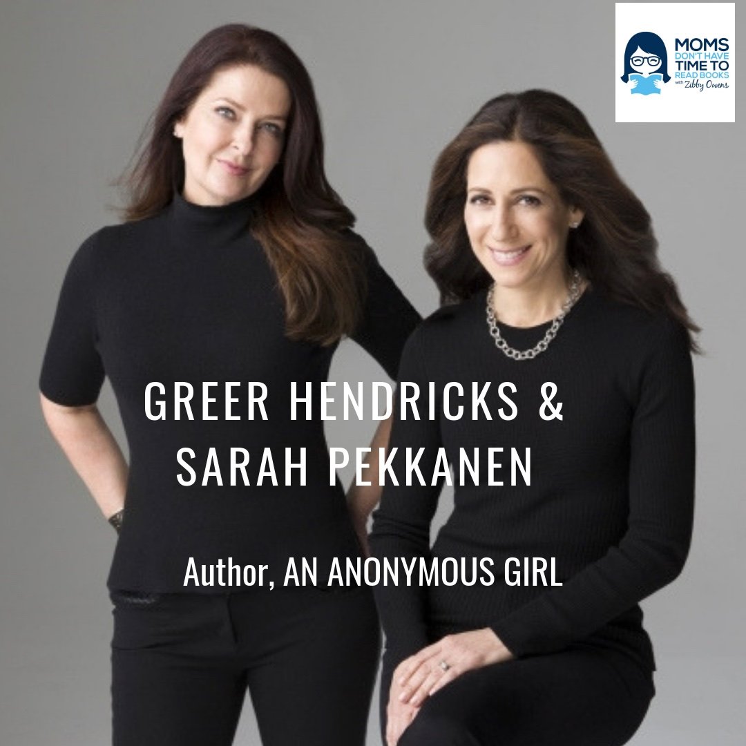 Greer Hendricks & Sarah Pekkanen, AN ANONYMOUS GIRL