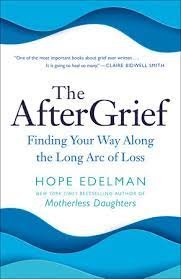 Hope Edelman, THE AFTERGRIEF