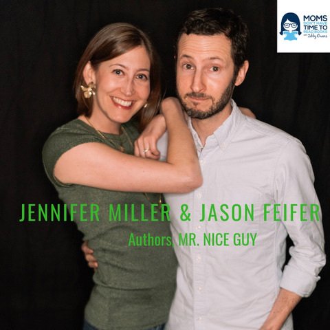 Jennifer Miller & Jason Feifer, MR. NICE GUY