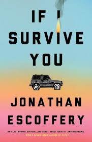 Jonathan Escoffery, IF I SURVIVE YOU