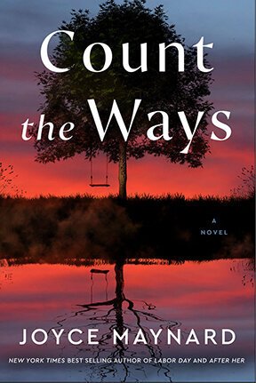 Joyce Maynard, COUNT THE WAYS