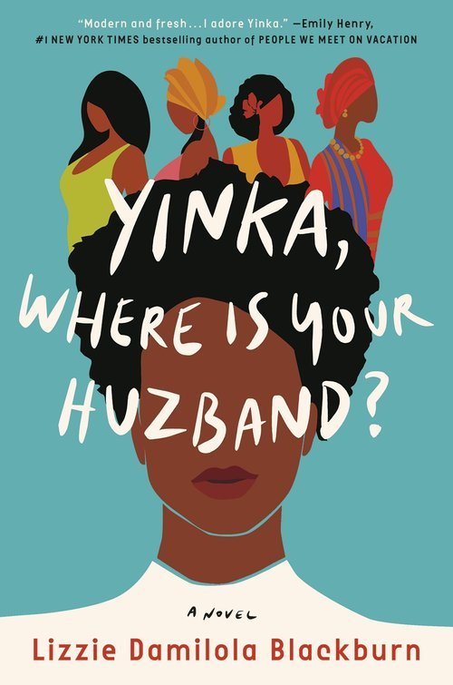 Lizzie Damilola Blackburn, YINKA, WHERE IS YOUR HUZBAND?