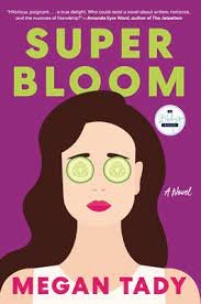 Megan Tady, SUPER BLOOM: A Novel