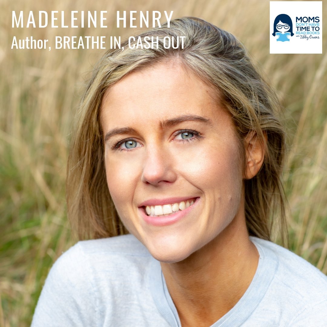 Madeleine Henry, BREATHE IN, CASH OUT