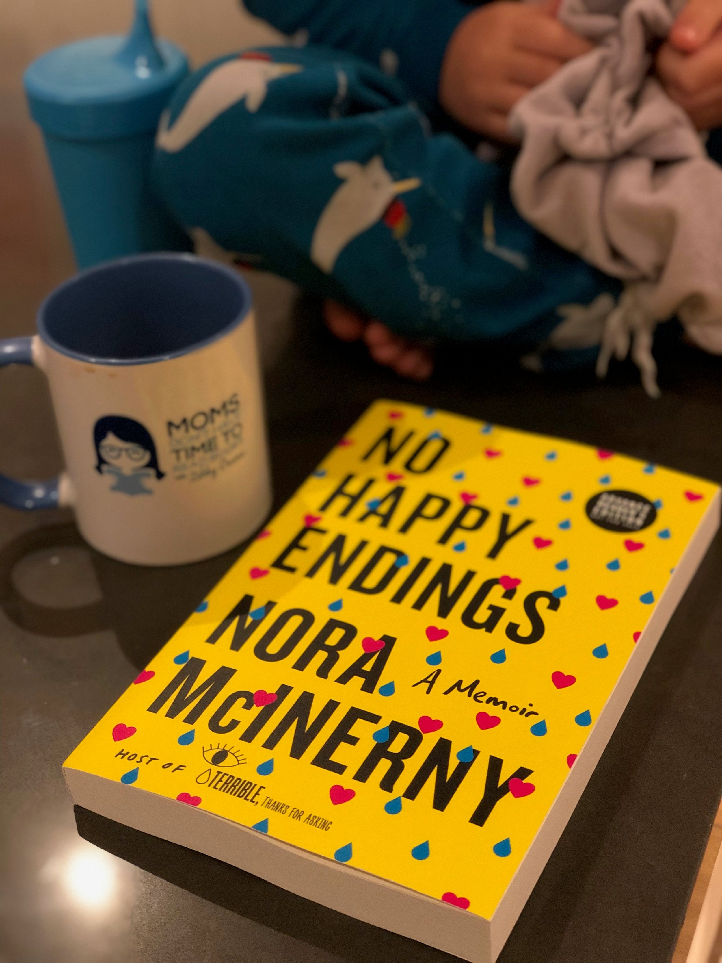 Nora McInerny, NO HAPPY ENDINGS