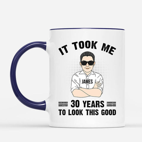 Personalised It Took Me 30 Years To Look This Good Mug as best 30th birthday gifts for friend