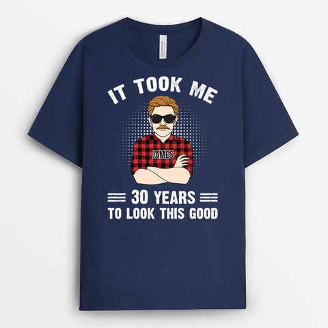 Personalised It Took Me 30 Years To Look This Good T-Shirt as 30th Birthday Gift Ideas Best Friend UK