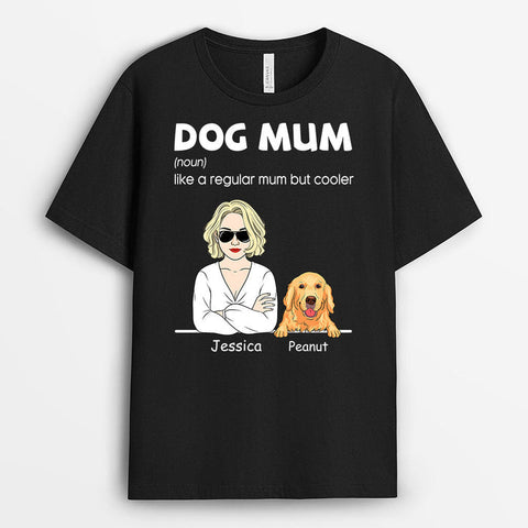 Personalised Dog Mum A Regular Mum But Cooler T-shirts - 40th Birthday Gift Ideas for Wife Who is a Dog Lover[product]