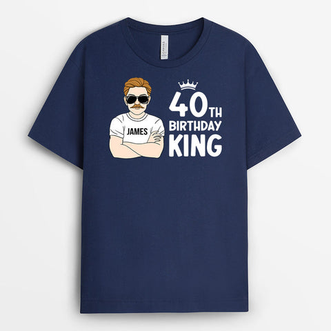 Personalised 40th Birthday King T-Shirt-40th birthday wishes