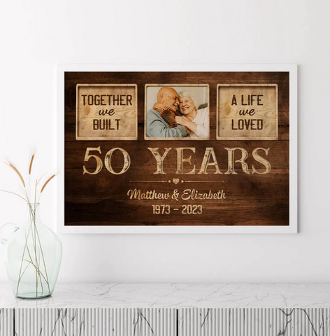 50th Wedding Anniversary Ideas - Personalised A Life We Loved Poster