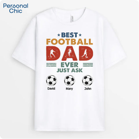 Personalised Best Football Dad Ever Just Ask T-shirt - 60th birthday presents for dad