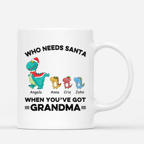 Who Needs Santa When You've Got Grandma Mug