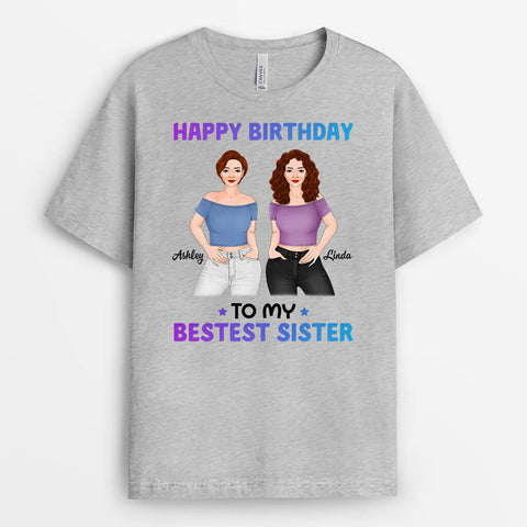 Happy Birthday To My Bestest And Dearest Sister T-Shirt