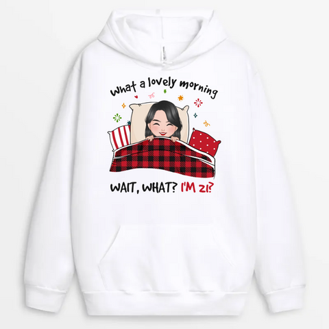Personalised What A Lovely Morning Birthday Hoodie as daughter 21st birthday gift ideas