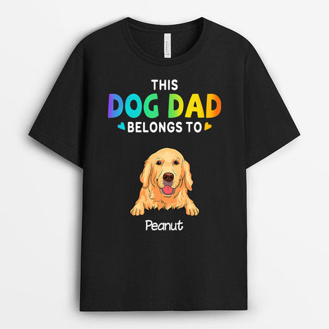 Personalised This Dog Dad Belongs To Shirt-dog dad t-shirt personalised
