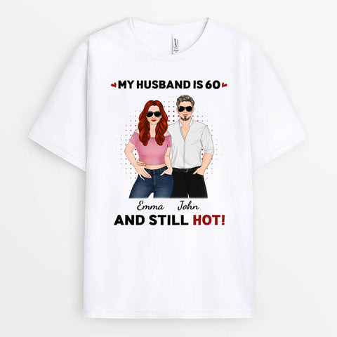 gifts for husband still hot t shirt 