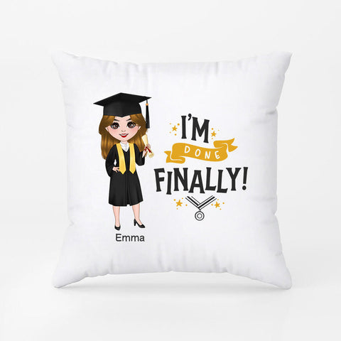 Personalised I'm Finally Done Pillow as gift ideas for best friend graduation