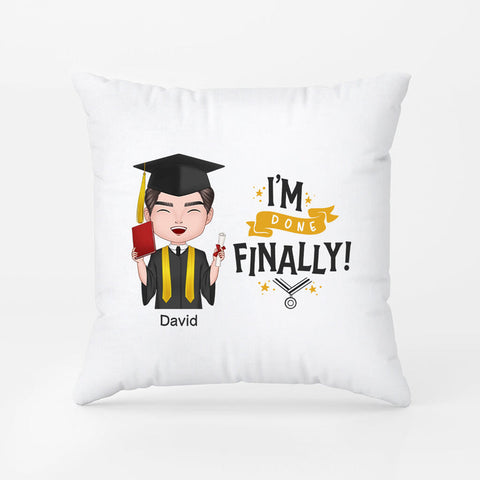 Personalised I'm Done Finally Pillow as graduation gift for a friend