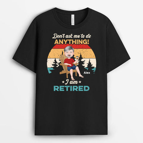 This funny tee, featuring his image of chilling free, is best to wish him happy retirement[product]