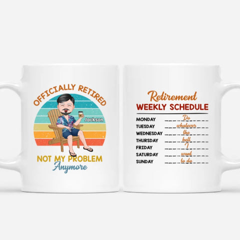 This mug, featuring a funny retirement weekly schedule, is to bring smiles to retired male coworkers[product]