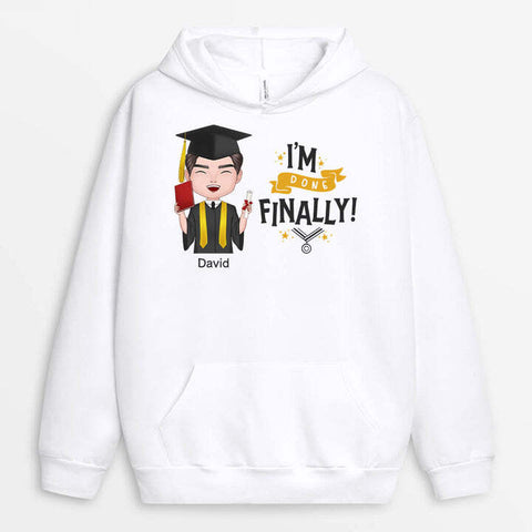 Personalised I'm Finally Done Hoodies-graduation message
