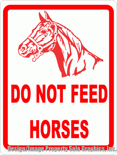 Do Not Feed Horses Sign – Signs by SalaGraphics