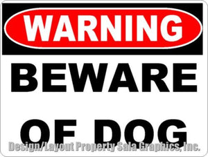 Warning Beware of Dog Sign – Signs by SalaGraphics