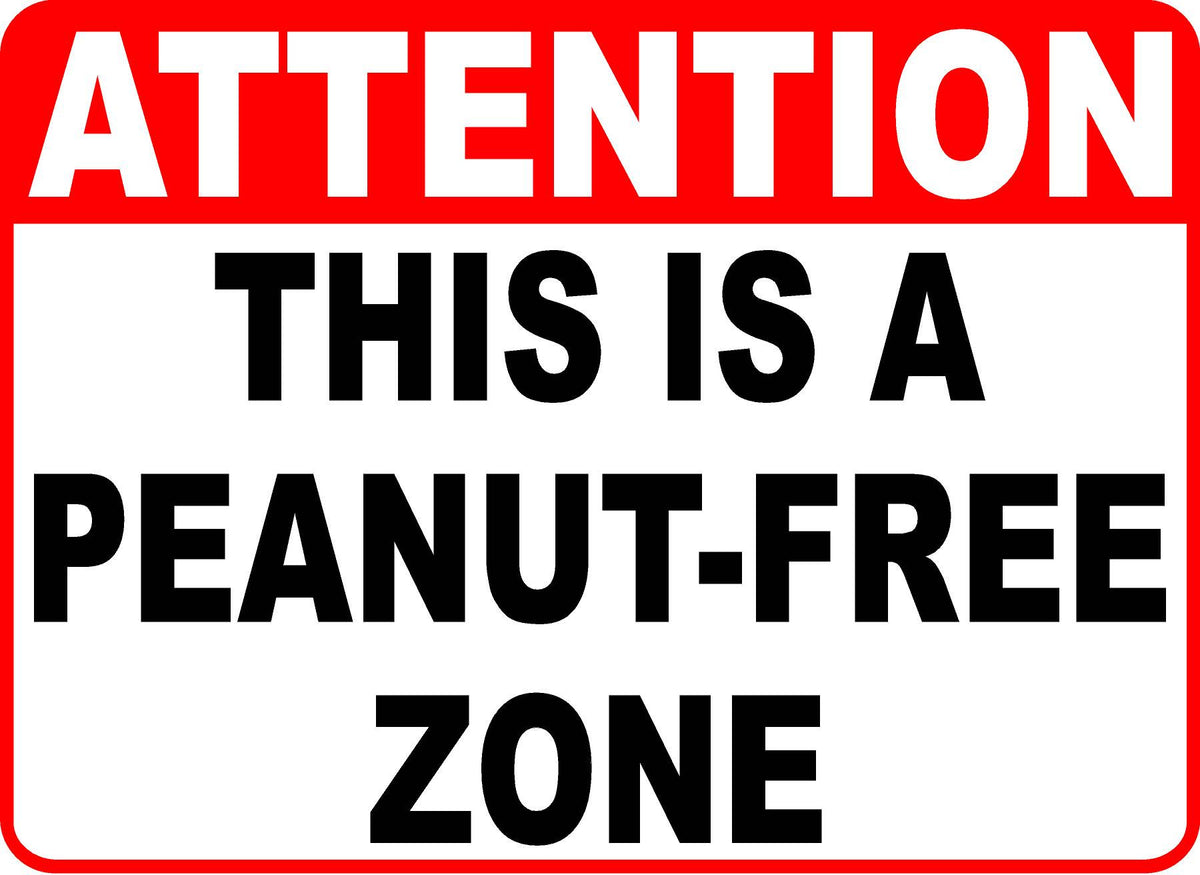 attention-this-is-a-peanut-free-zone-sign-signs-by-salagraphics