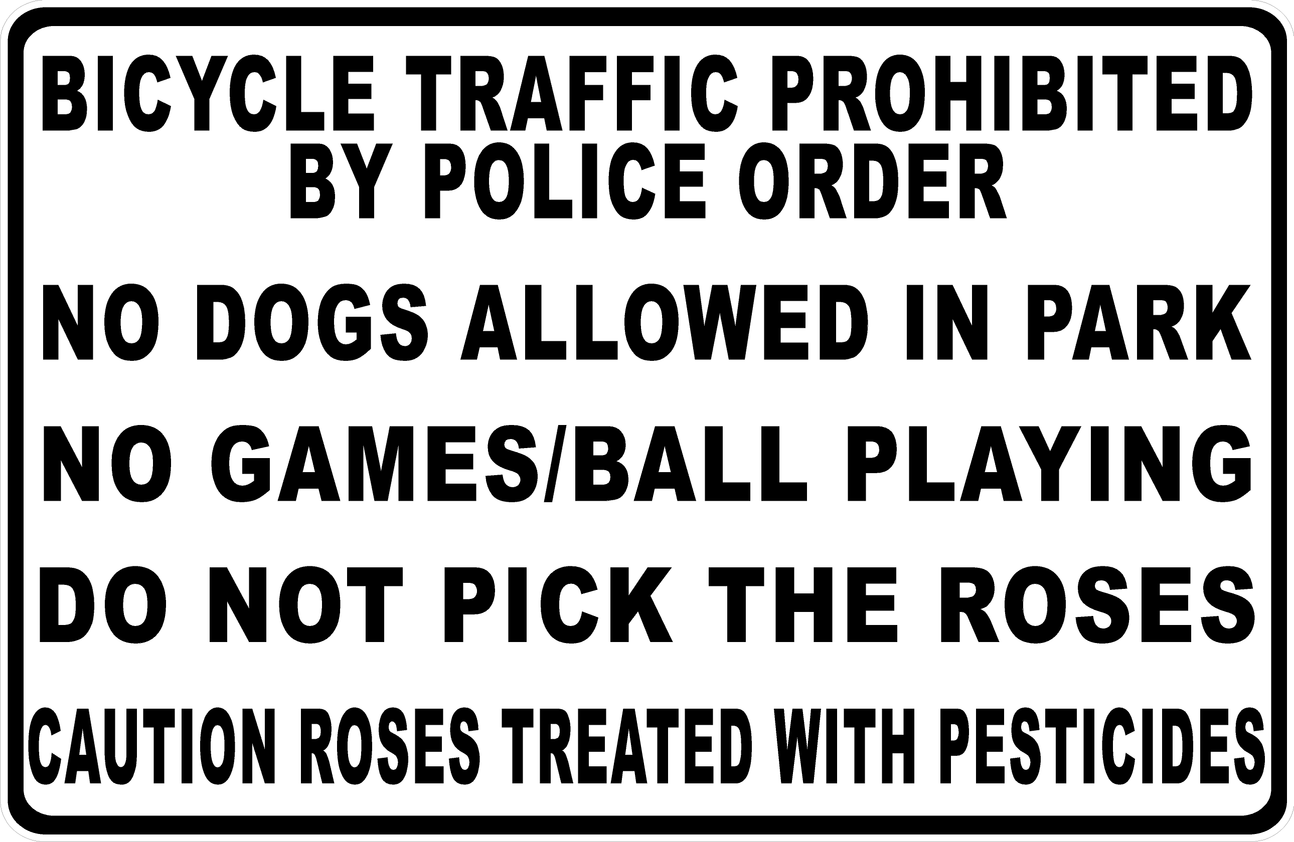 Park Rules Bicycle Traffic Prohibited No Dogs Allowed No Ball Playing