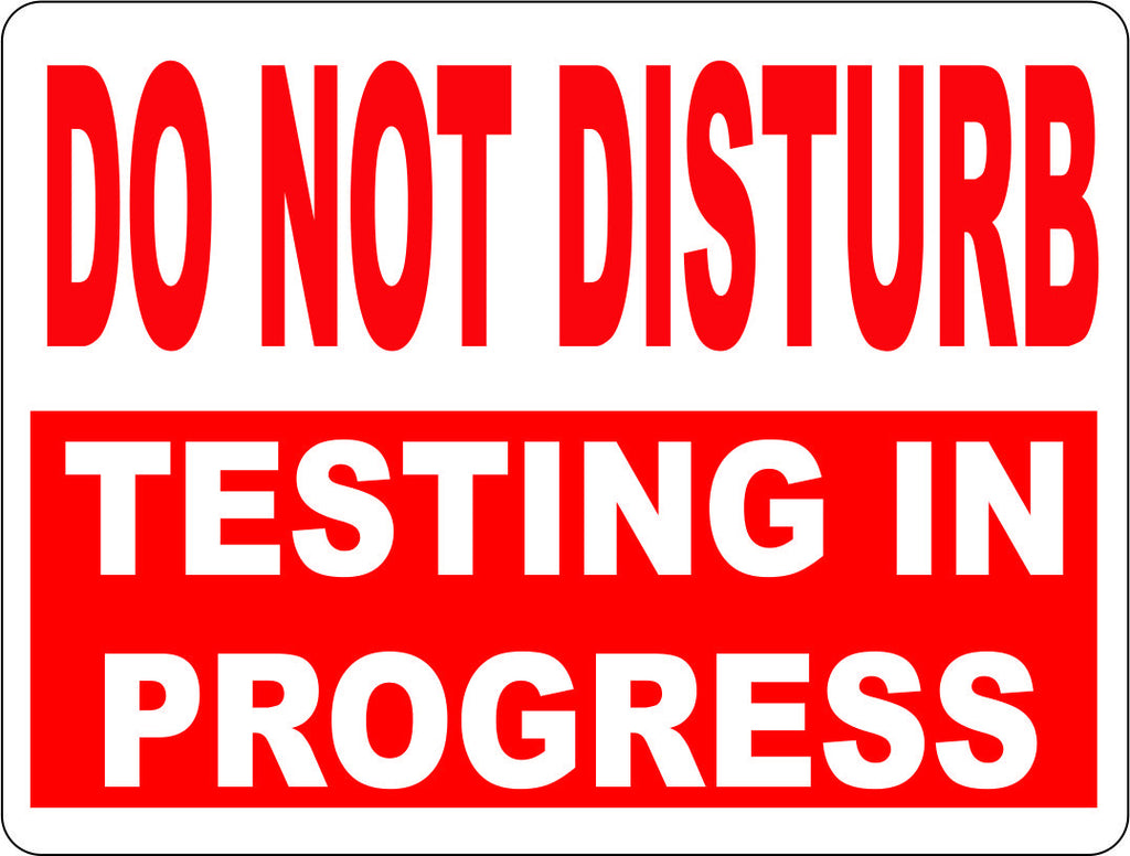 Free Printable Testing Do Not Disturb Signs Printable Templates