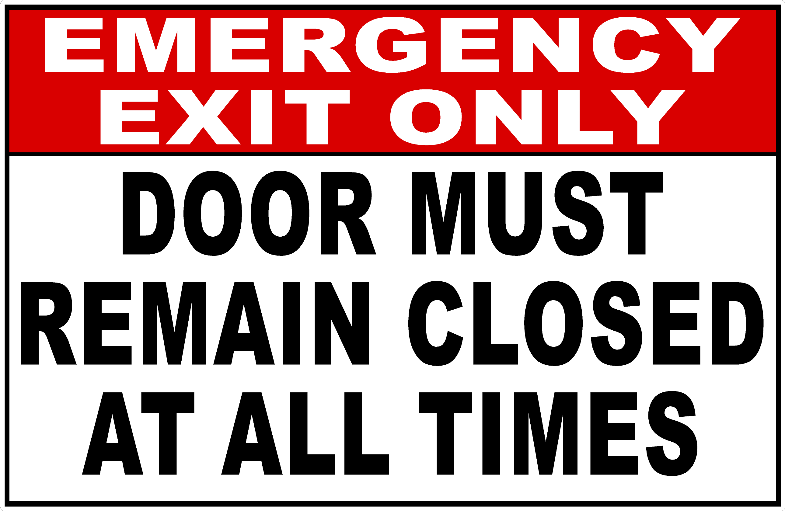 Emergency Exit Only Door Must Remain Closed At All Times Sign – Signs ...