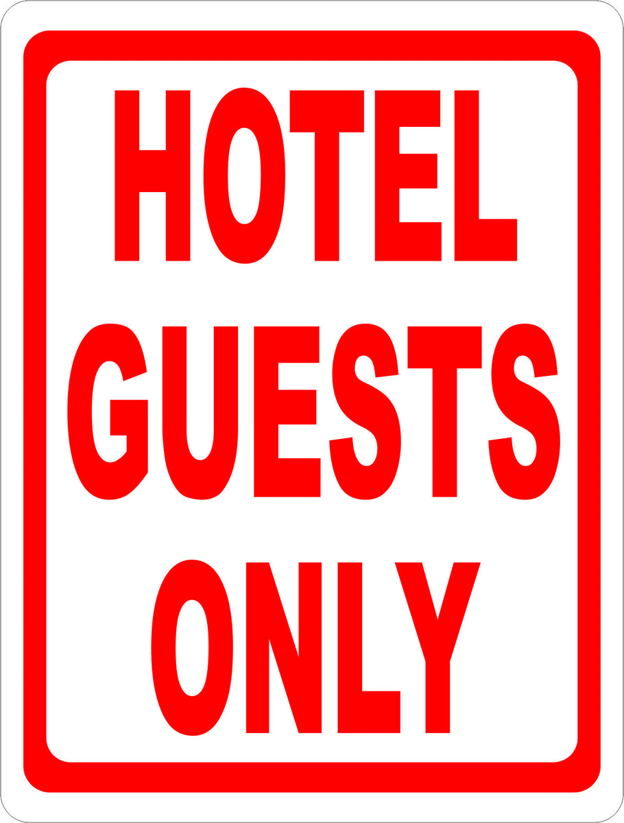 Hotel Guests Only Sign Signs by SalaGraphics