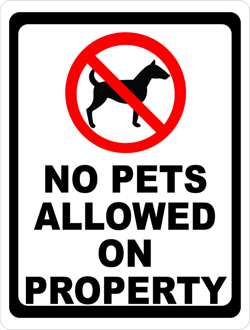 No Pets Allowed on Property Sign – Signs by SalaGraphics