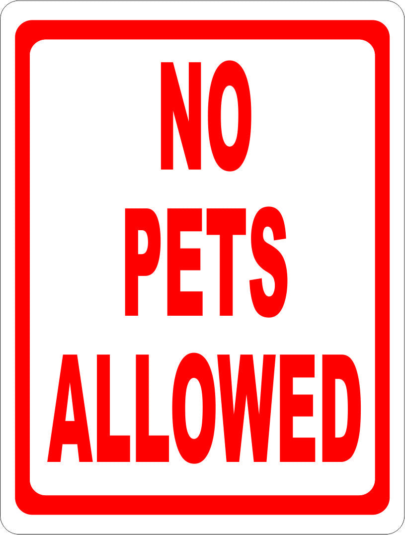 No Pets Allowed Sign – Signs by SalaGraphics