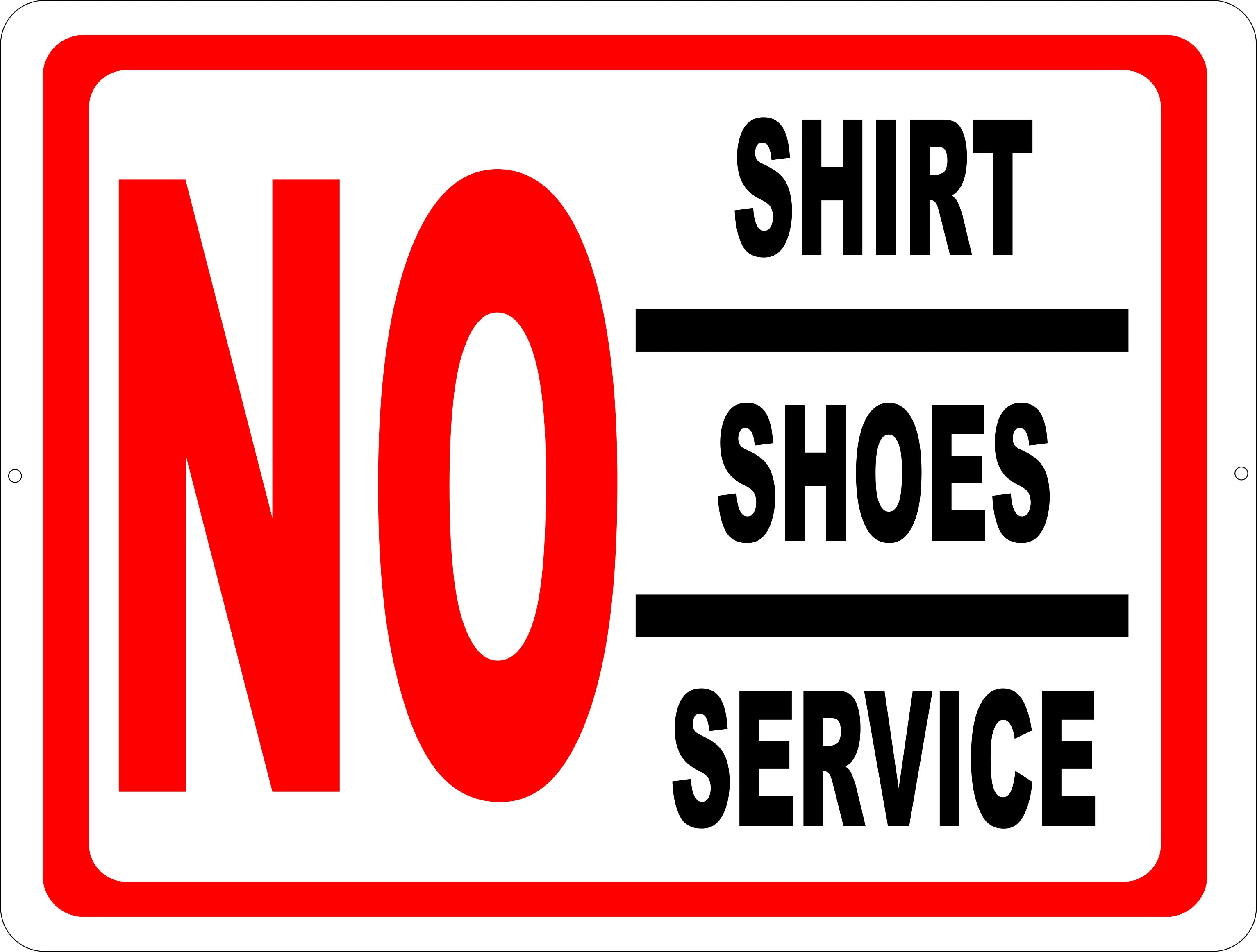 Mechanica stout test No Shirt No Shoes No Service Sign – Signs by SalaGraphics