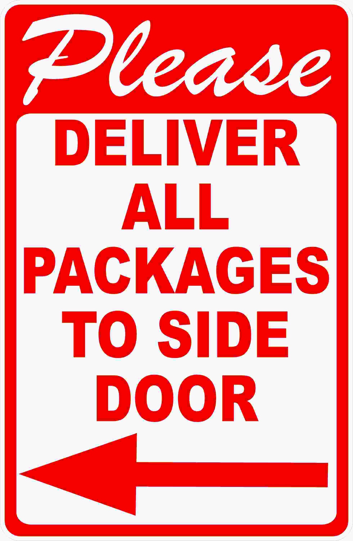 Please Deliver All Packages To Side Door Sign With Arrow Signs By Salagraphics 7692