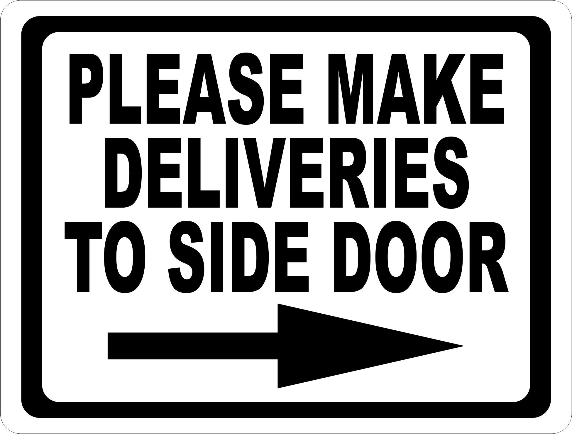 Please Make Deliveries To Side Door Sign W Directional Arrow Signs By Salagraphics 