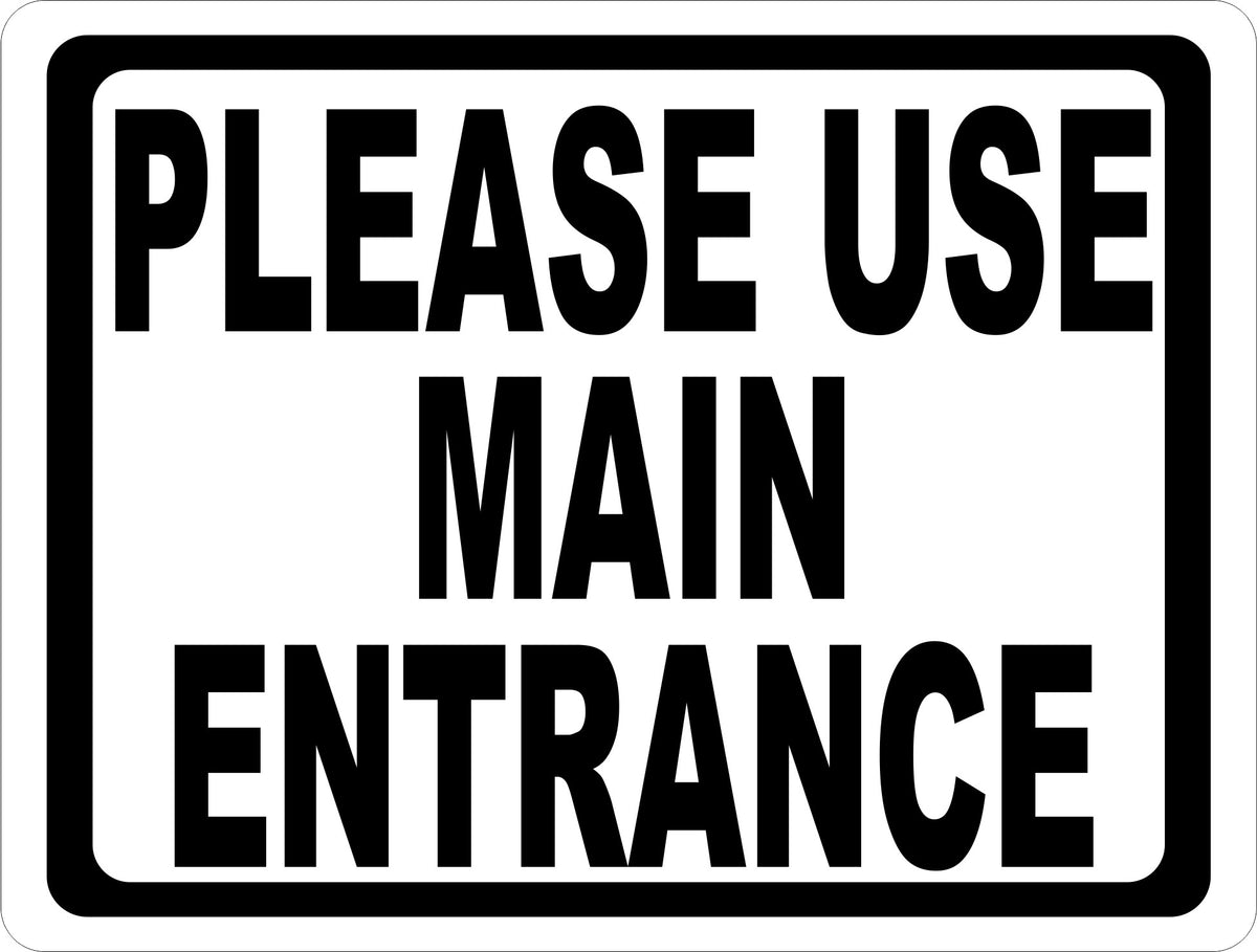 please-use-main-entrance-sign-signs-by-salagraphics