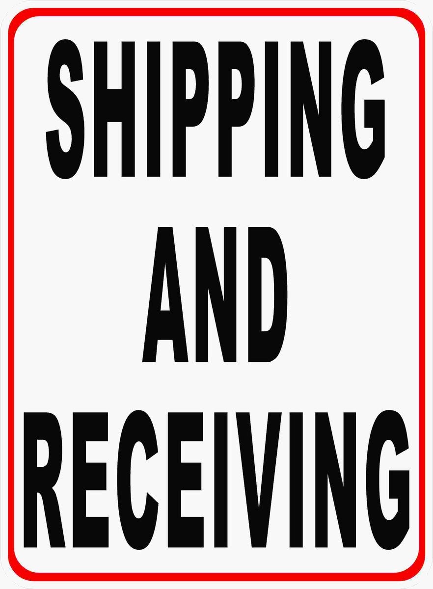 Shipping And Receiving Sign Signs By Salagraphics 