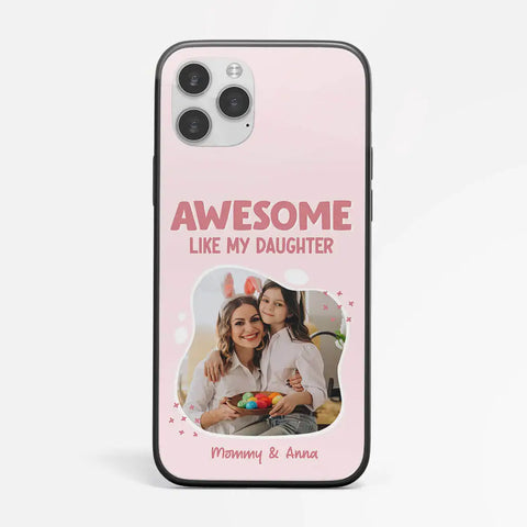 Personalized Awesome Like My Daughter/Son/Children iPhone 6 Phone Case