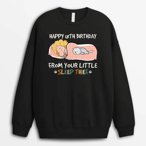 Sleep Thief Sweatshirts as Daughter 18th Birthday Present