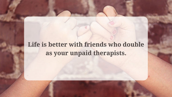 Old Friendship Quotes Funny