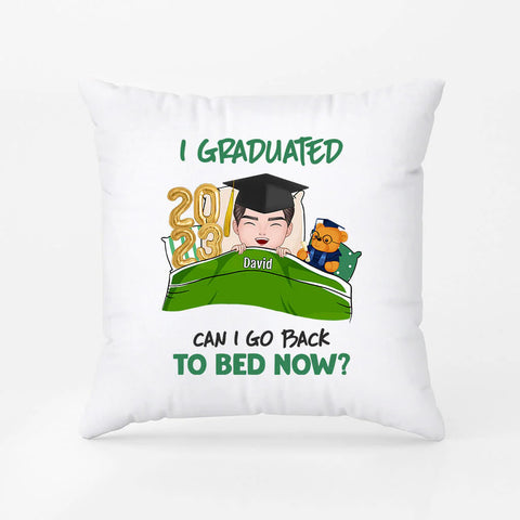 Customized I Graduated Can I Go To Bed Now Pillow