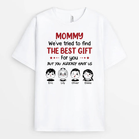 Personalized Mommy The Best Gift For You T-shirt as Kids Mothers Day Gifts