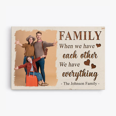 Canvas Mothers Day Gifts When We Have Each Other We Have Everything Family[product]