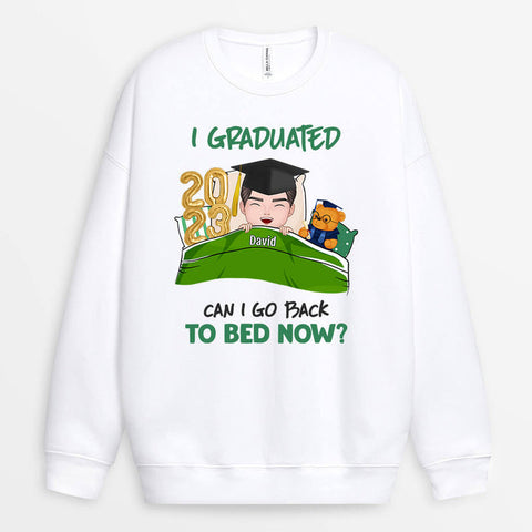 I Go To Bed Now Sweatshirt As Good Graduation Gifts For Brother[product]