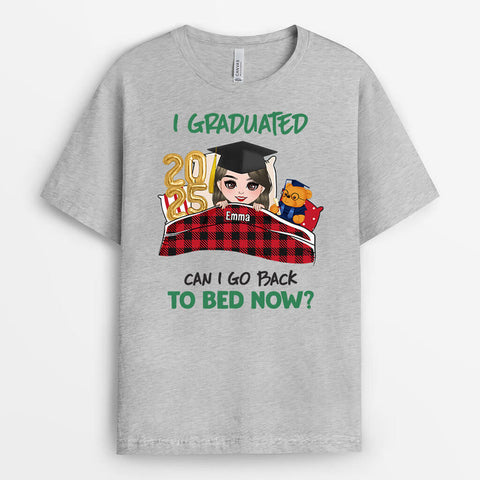 I Graduated Can I Go To Bed Now T-Shirt With Proud Of My Daughter Quotes[product]