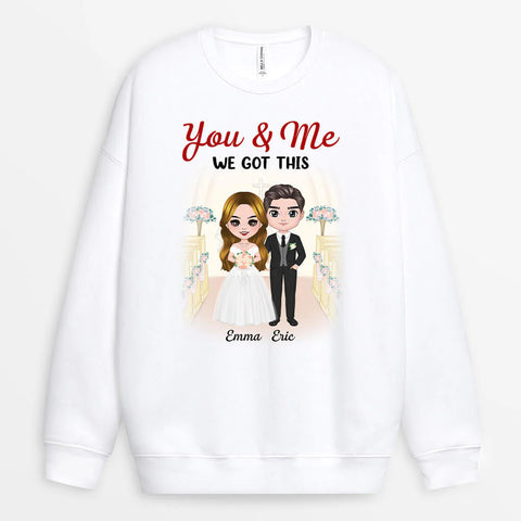 Personalized You And Me We Got This Perfectly Together Sweatshirt