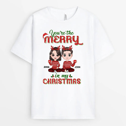 Personalized You Are The Merry In My Christmas T-shirt
