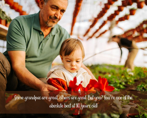 Birthday Sayings for Grandpa - Grandpa and Baby in Flower Garden